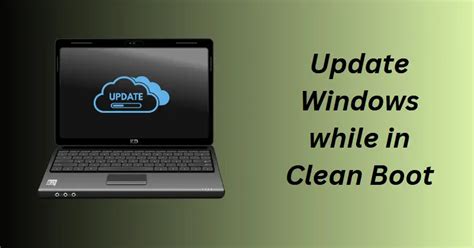 How To Update Windows While In Clean Boot