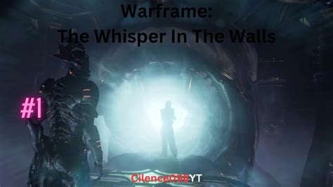 Warframe Whisper In The Wall's Quest Gameplay #1 - YouTube