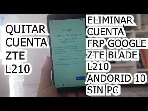 COMO QUITAR CUENTA FRP GOOGLE ZTE BLADE L210 ANDROID 10 SIN PC NUEVA