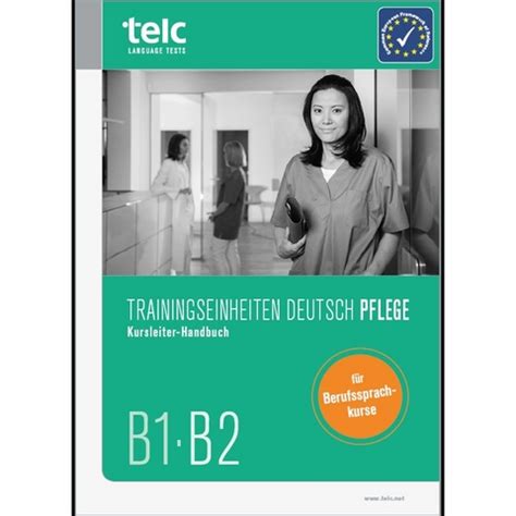 Trainingseinheiten Telc Deutsch B B Pflege Von Andrea Schl Gl Isbn