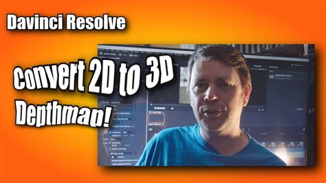 Davinci Resolve Depthmap Covert 2d To 3d Youtube