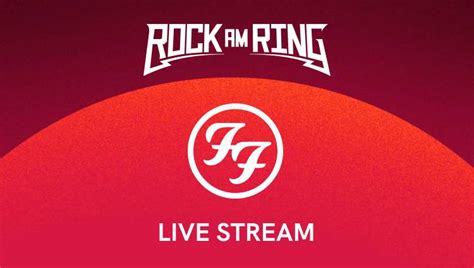 Foo Fighters Live At Rock Am Ring 2023 Today How And When To Watch