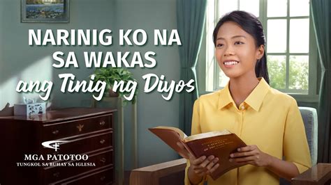 Tagalog Testimony Video Narinig Ko Na Sa Wakas Ang Tinig Ng Diyos