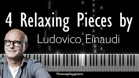 Relaxing Pieces By Ludovico Einaudi Piano Tutorial Youtube