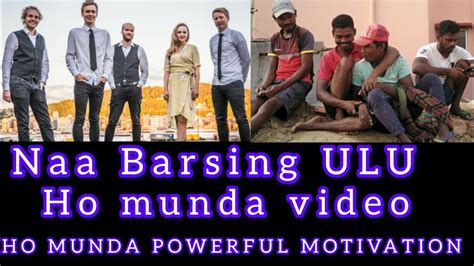 HO MUNDA POWERFUL MOTIVATION VIDEO NEW HO MUNDA VIDEO 2023