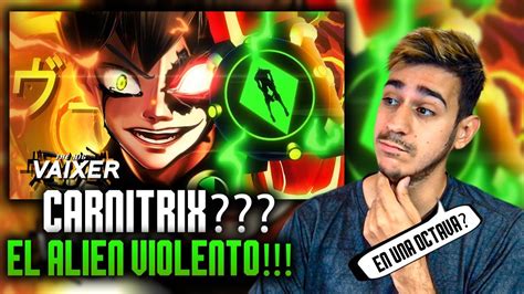 REACCIONANDO A Carnitrix Ben 10 Vaixer YouTube