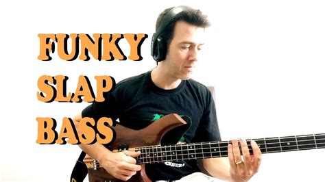 Amazing Funk Slap Bass Groove Lesson Youtube