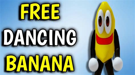 A Free Dancing Banana Roblox Youtube