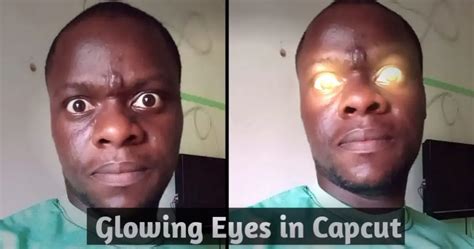 How To Edit Glowing Eyes In Capcut Sir Chike