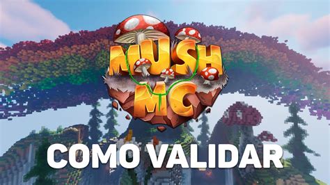 COMO VALIDAR SUA CONTA PARA ENTRAR NO MUSH YouTube