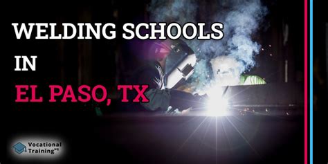 4 Best Welding Schools in El Paso, TX