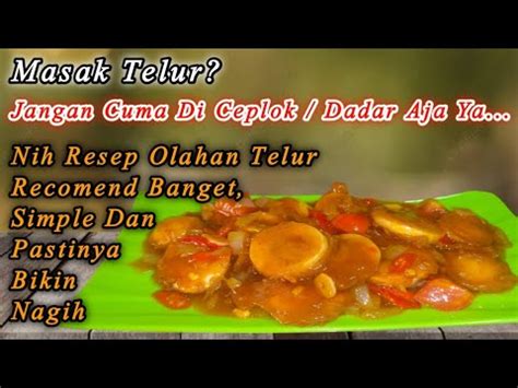 Olahan Telur Resep Simple Tinggal Sat Set Langsung Jadi YouTube