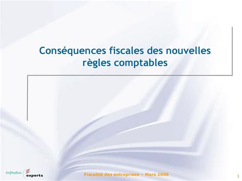 Cons Quences Fiscales Des Nouvelles R Gles Comptables Ppt T L Charger