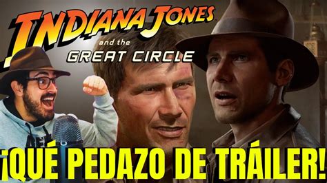 Épico juego de Indy Así será INDIANA JONES Y EL GRAN CÍRCULO