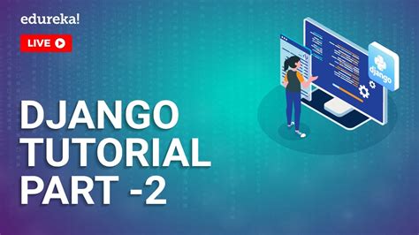 Django Tutorial Part 2 Python Django For Beginners Python