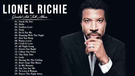 Lionel Richie Greatest Hits Best Songs Of Lionel Richie Full