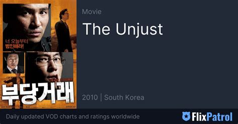 The Unjust • Flixpatrol