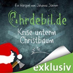 Krise Unterm Christbaum Ohrdebil De 1 By Johanna Steiner Goodreads