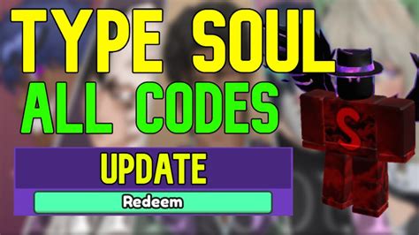 All Type Soul Codes Roblox Type Soul Codes July 2023 Youtube