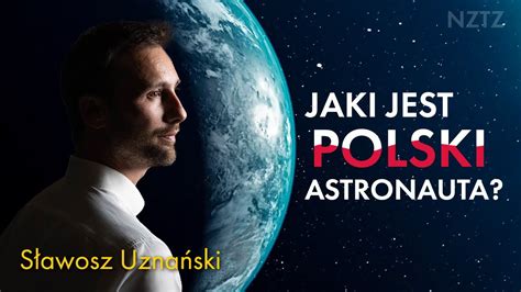 Misja Astronauty S Awosz Uzna Ski O Sobie Youtube