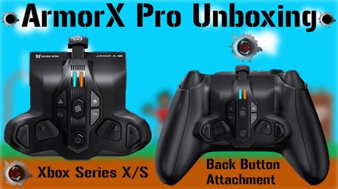 ArmorX Pro Unboxing Back Button Attachment For Xbox Series X S YouTube