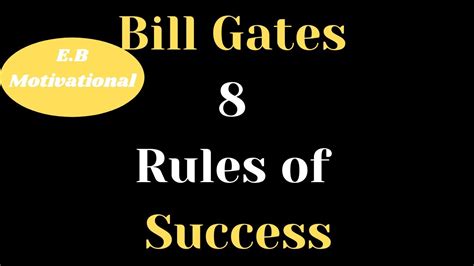 Bill Gates 8 Rules Of Success Youtube