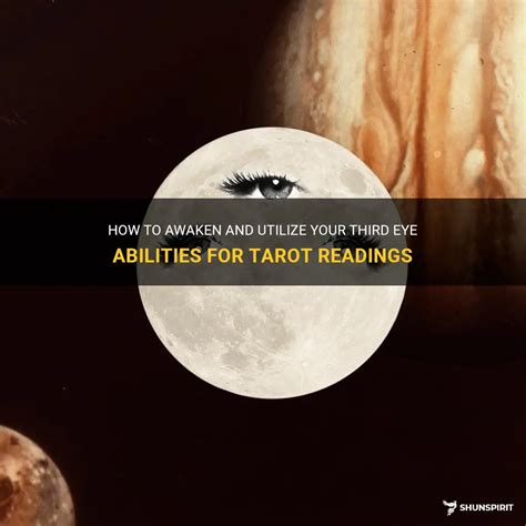 How To Awaken And Utilize Your Third Eye Abilities For Tarot Readings