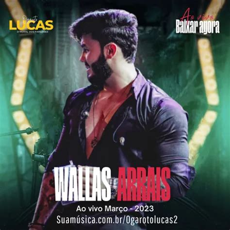 Wallas Arrais Altura E Peso - WALLAS ARRAIS AO VIVO PRA PAREDÃO _ MARÇO -2023 - Forró - Sua Música ...