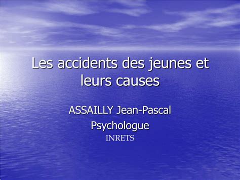 Ppt Les Accidents Des Jeunes Et Leurs Causes Powerpoint Presentation