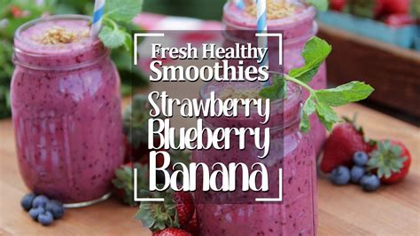 Nutris Fresh Healthy Smoothies Strawberry Blueberry Banana Youtube