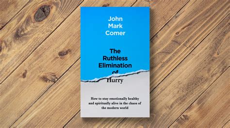 The Ruthless Elimination of Hurry by John Mark Comer | Ffald y Brenin