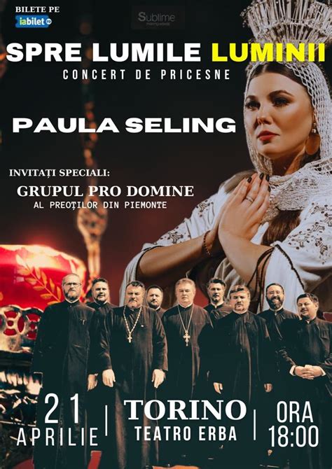 Bilete Torino Concert Paula Seling Spre Lumile Luminii Apr Ora