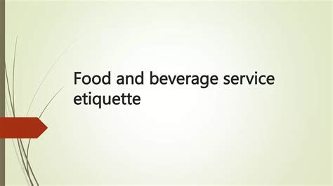 Food And Beverage Service Etiquette Pptx