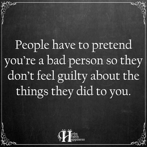 People Have To Pretend Youre A Bad Person ø Eminently Quotable