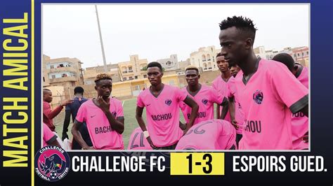 Challenge Fc vs Espoir de Guediawaye RÉSUMÉ HIGHLIGHTS MATCH