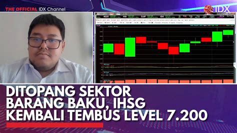 Ditopang Sektor Barang Baku Ihsg Kembali Tembus Level Idx