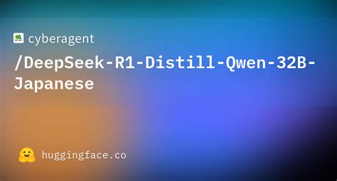 README.md · cyberagent/DeepSeek-R1-Distill-Qwen-32B-Japanese at main