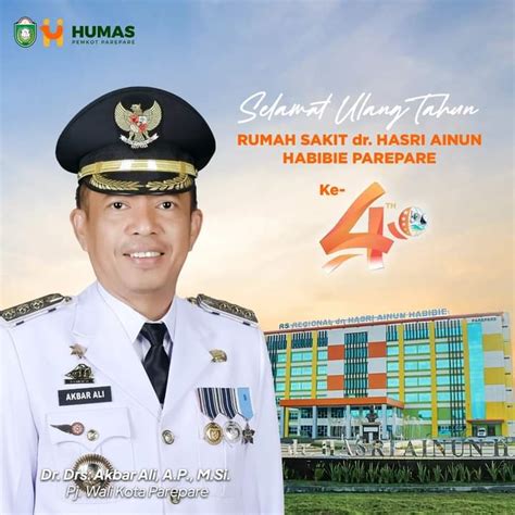 HUT Ke 4 RS Dr Hasri Ainun Habibie Parepare Akbar Ali Semakin