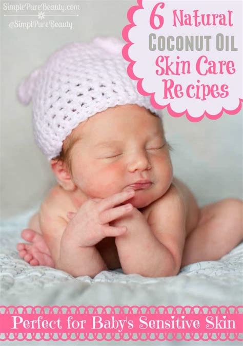 6 Natural Baby Skin Care Recipes Using Coconut Oil: Perfect for Your ...