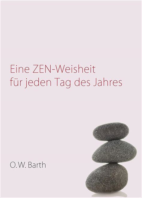 Eine Zen Weisheit für jeden Tag des Jahres Roloff Dietrich Amazon