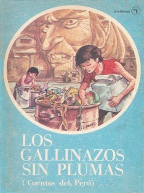 La Miseria De Los Desplumados Un An Lisis De Los Gallinazos Sin