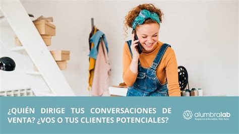 Hac Crecer Tus Ventas Mejorando Tu Di Logo De Ventas