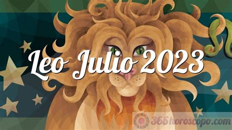 Horóscopo Leo Julio 2023 Horóscopo mensual