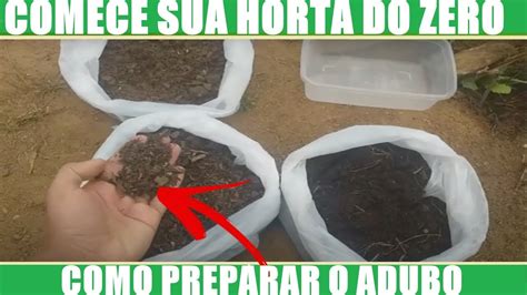 Como Preparar O Melhor Adubo Para A Sua Horta Youtube