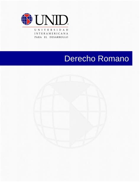 PDF Derecho Romano moodle2 unid edu mx DERECHO ROMANO 1 Sesión No