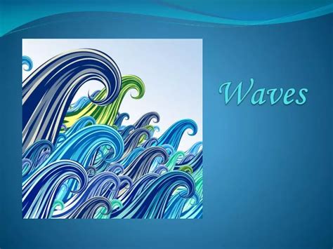 Ppt Waves Powerpoint Presentation Free Download Id2628864