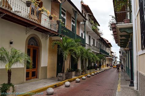 Casco Viejo Roteiro Pelo Centro Hist Rico Do Panam Viagens E Caminhos