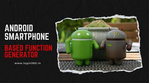 android smartphone based function generator  logindharanish medium