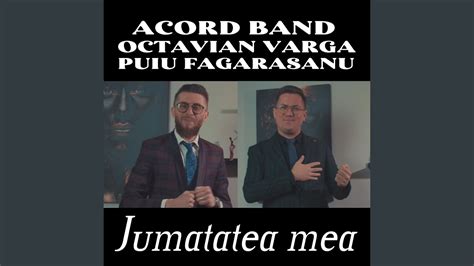 Jumatatea Mea Feat Octavian Varga Puiu Fagarasanu YouTube