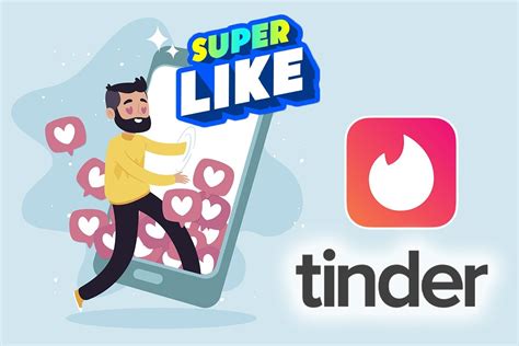 Super Like Tinder Qué Es Y Cómo Funciona